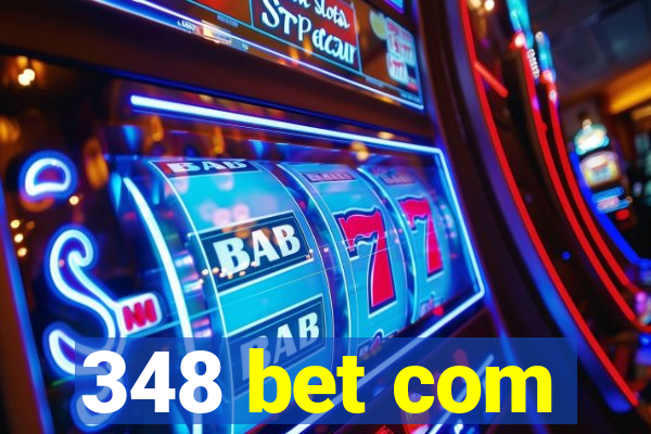 348 bet com